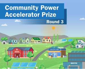 Round 3 of $10M Community Power Accelerator Prize Launched